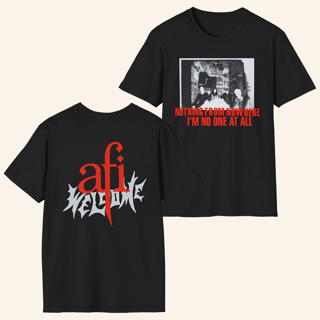 AFI Merch Welcome Nothing From Nowhere T-Shirt Gifts For Rock Music Fans AFI Merch Welcome Nothing From Nowhere T-Shirt Gifts For Rock Music Fans