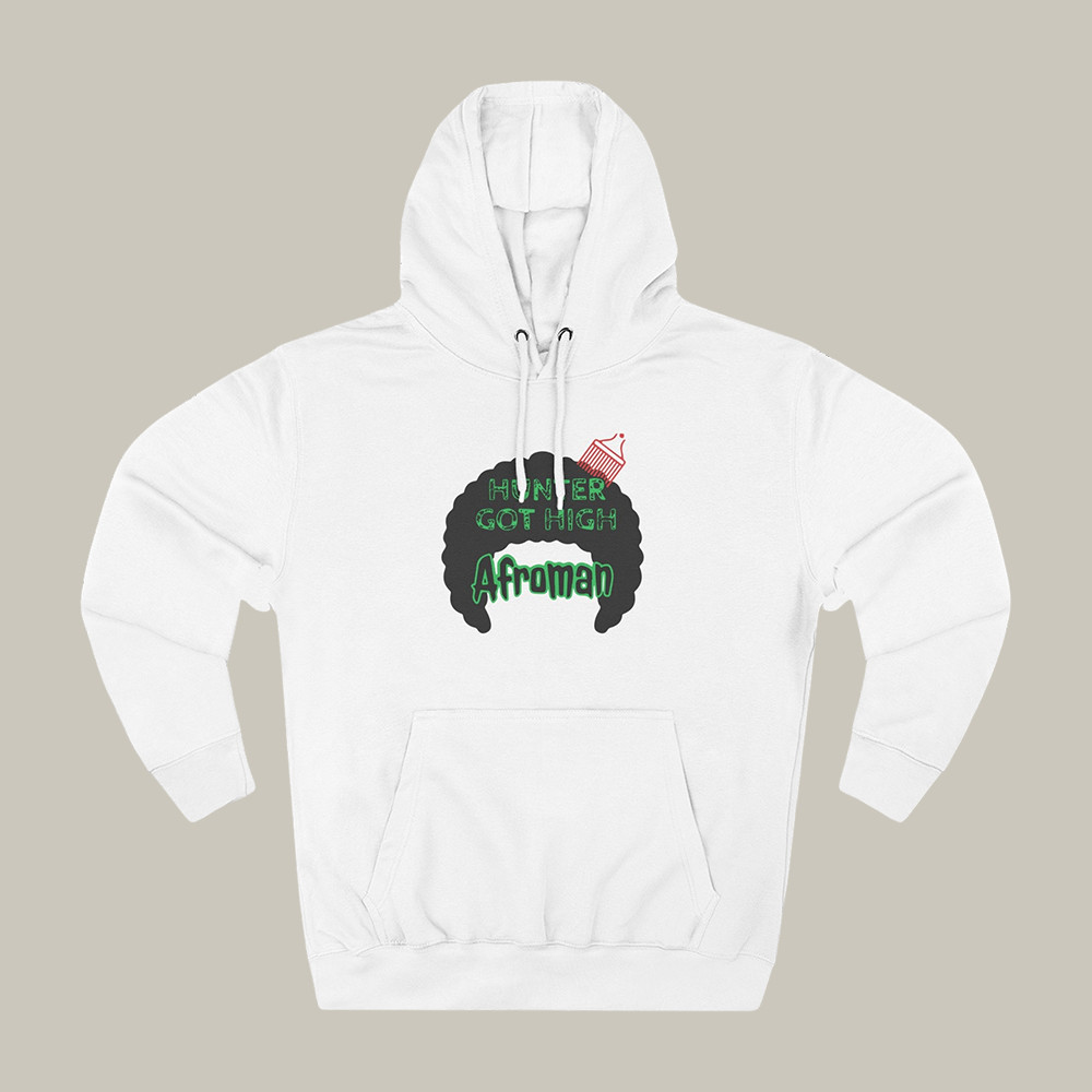 Afroman Hunter Got High Hoodie Rap Music Apparel Afroman Lover Present