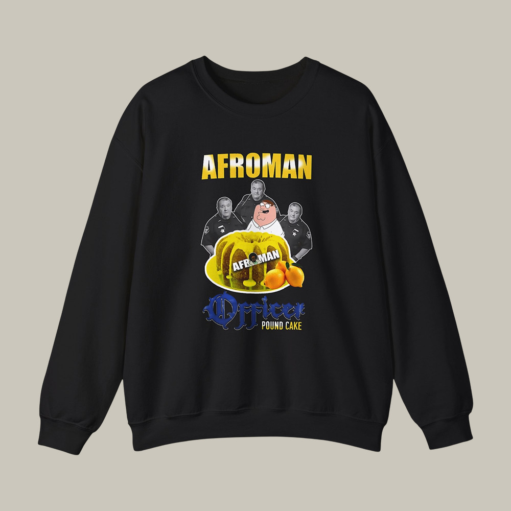 Afroman Lemon Pound Cake Sweatshirt Afroman Music Apparel Music Gift For Mother's Day