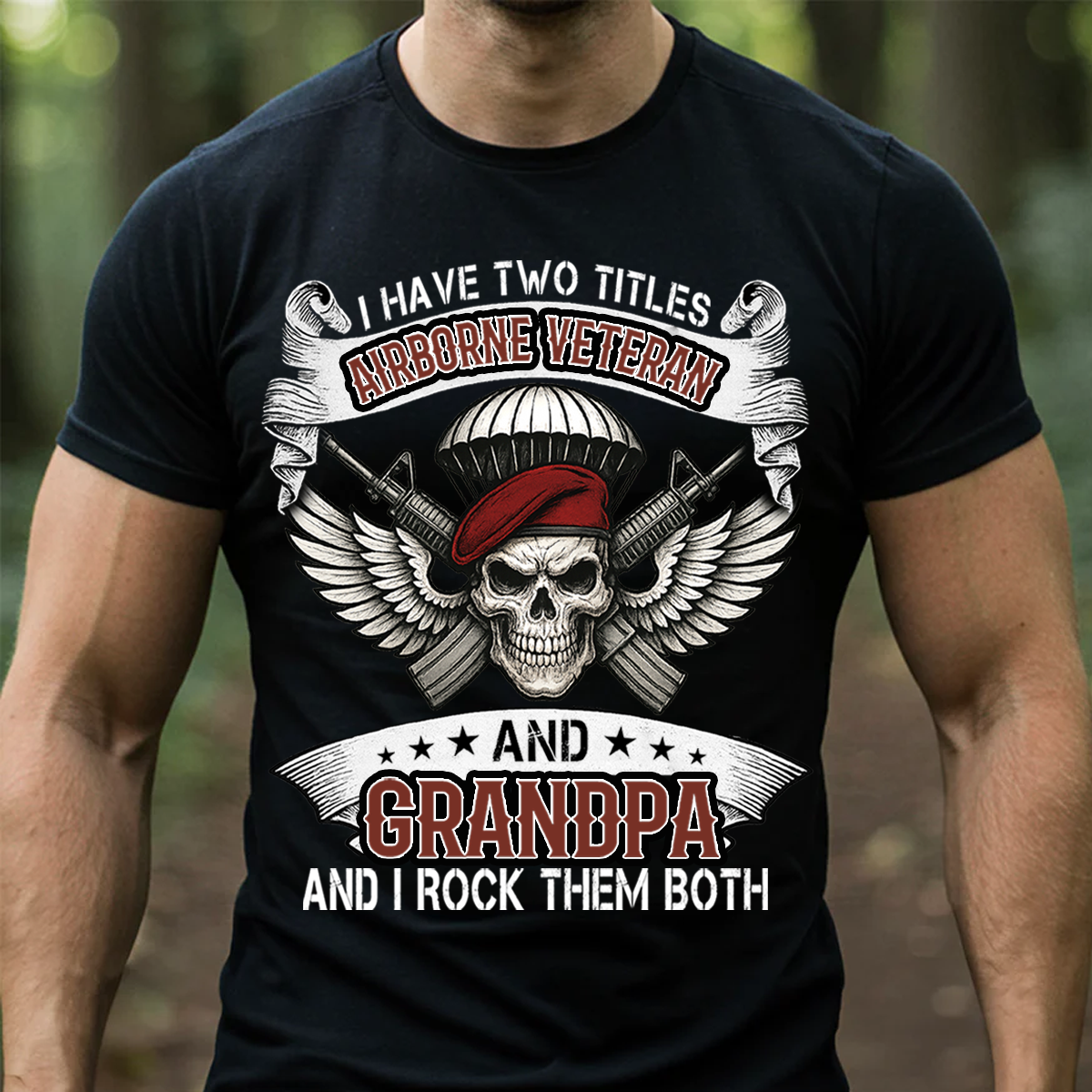 Airborne Veteran and Grandpa Shirt Military Veteran Tee Proud Army Gift for Veteran Dad