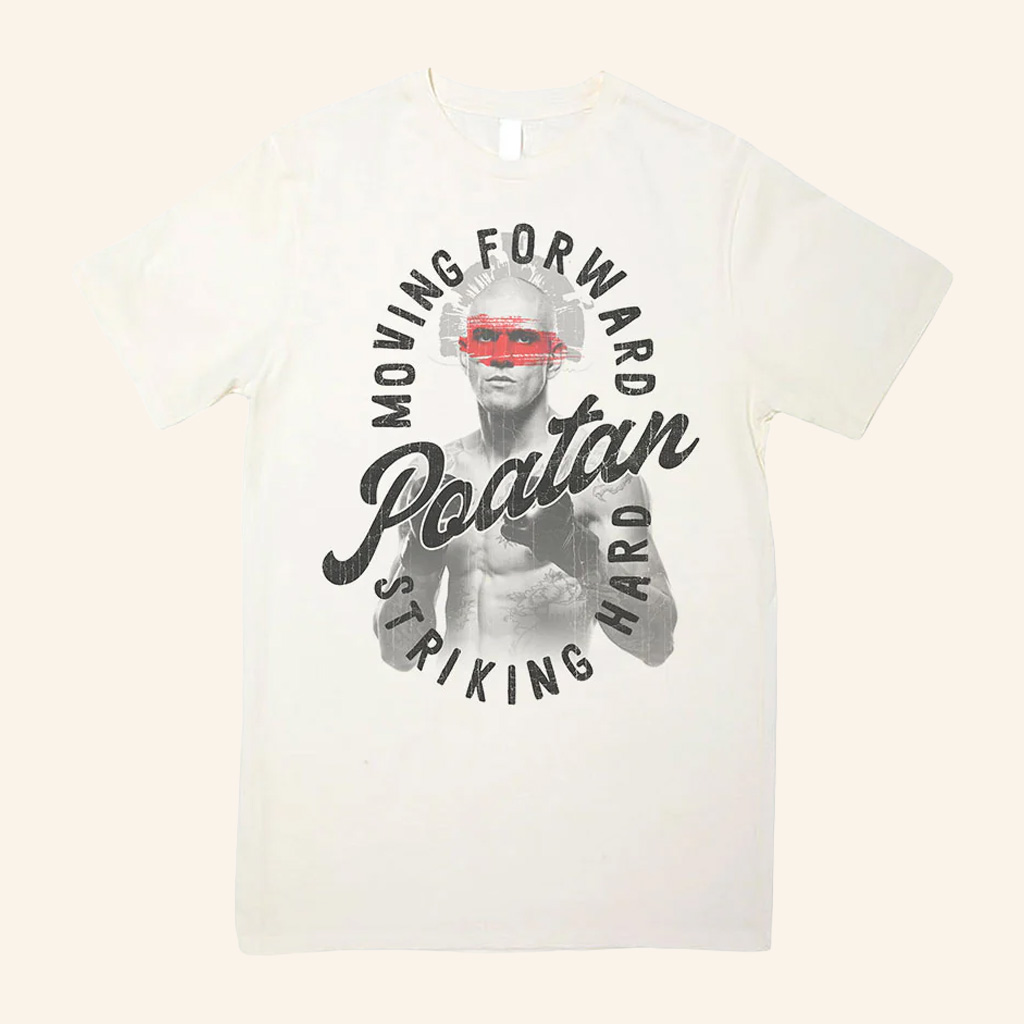 Alex Pereira Merch Poatan Moving Forward Striking Hard T-Shirt Gift Ideas For MMA Fans