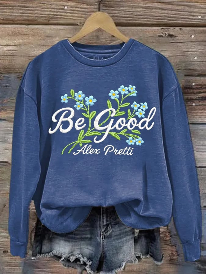 Alex Pretti Be Pretti Good Sweatshirt For Women Free Minnesota Sweatshirt Anti ICE Apparel Alex Pretti Be Pretti Good Sweatshirt For Women Free Minnesota Sweatshirt Anti ICE Apparel