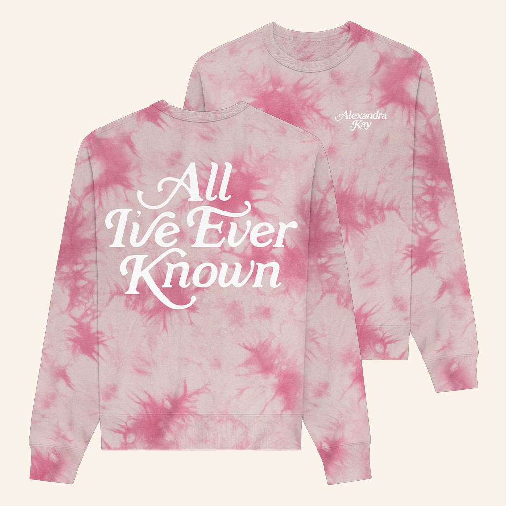 Alexandra Kay Merch All I've Ever Known Tie Dye Sweatshirt Cool Gifts For Music Lovers