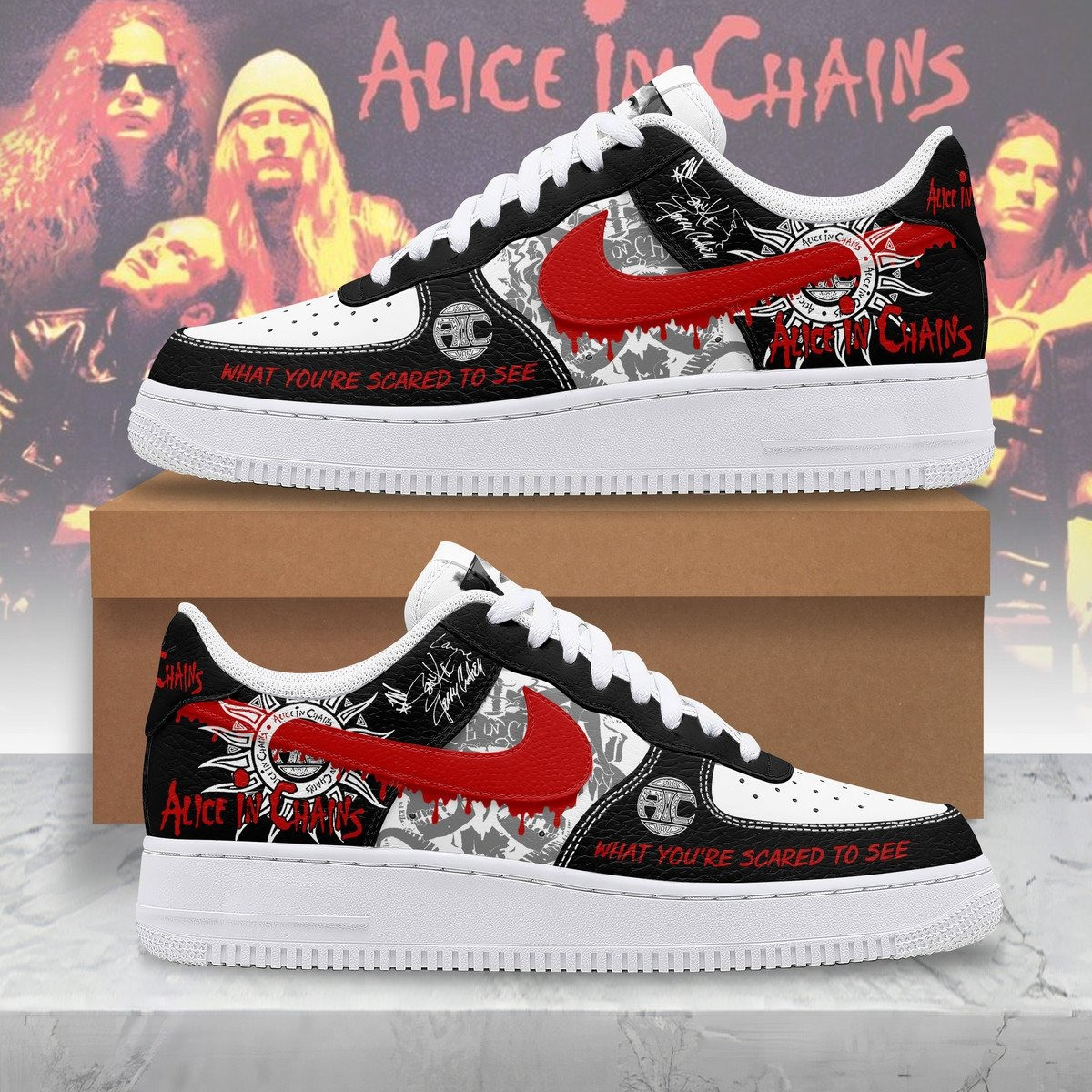 Alice In Chains Rock Band Music What You're Scared To See AF1 Shoes Gift For Fan Lover