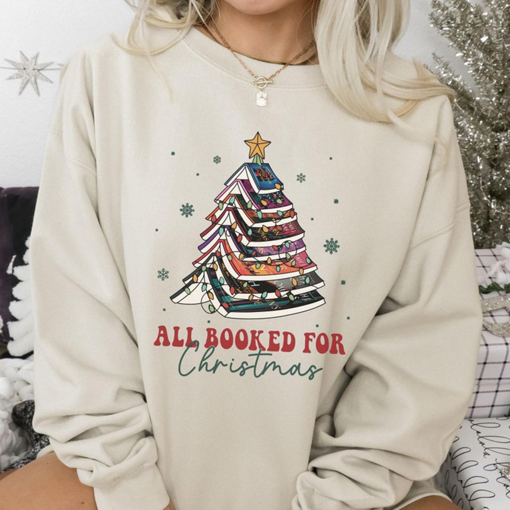 All Booked For Christmas Sweatshirt Throne Of Glass Christmas Apparel Gifts For Sister