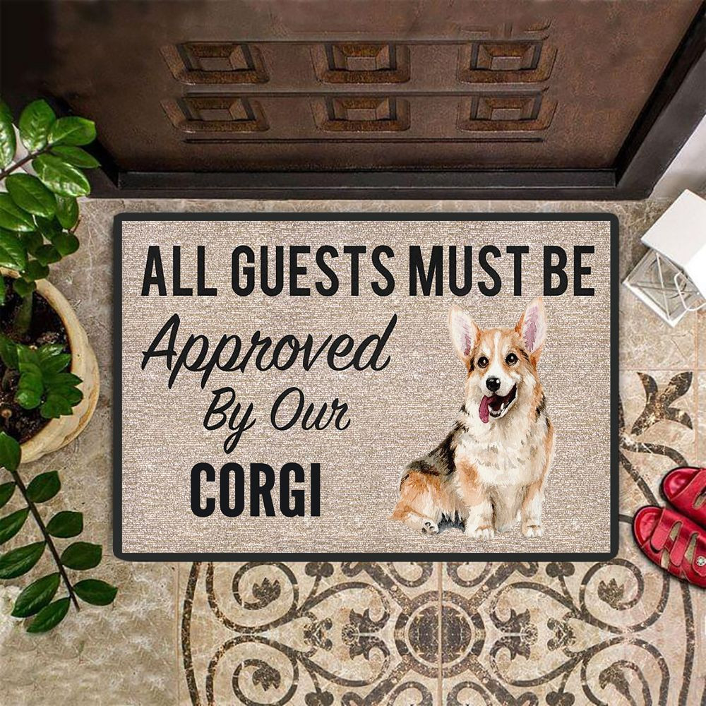 All Guests Must Be Approved By Our Corgi Doormat Corgi Welcome Mat Corgi Themed Gifts For Dog Owner