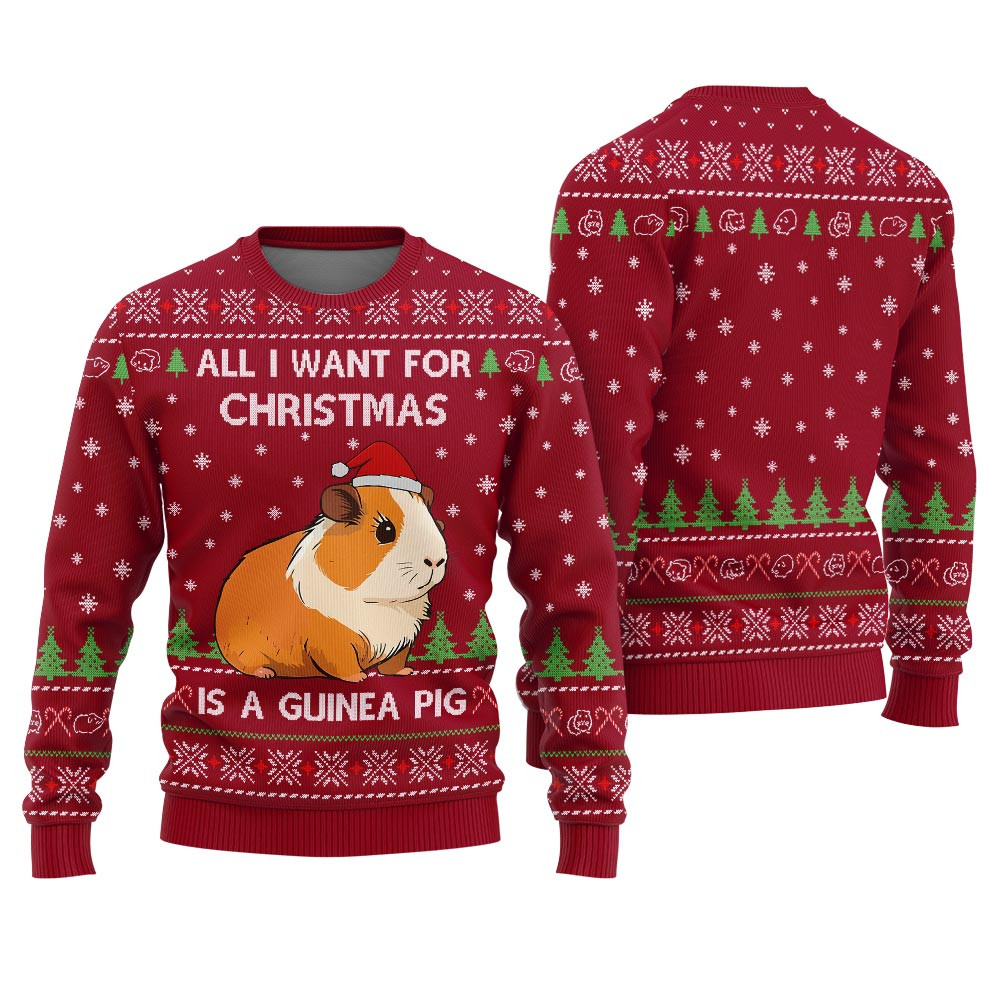 All I Want For Christmas Is A Guinea Pig Christmas Sweater Unique Holiday Sweater Gift Idea for Loved Ones