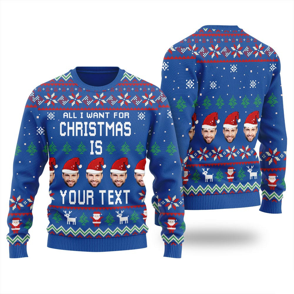 All I Want For Christmas Is Custom Christmas Sweater For Men Christmas Vacation Sweater