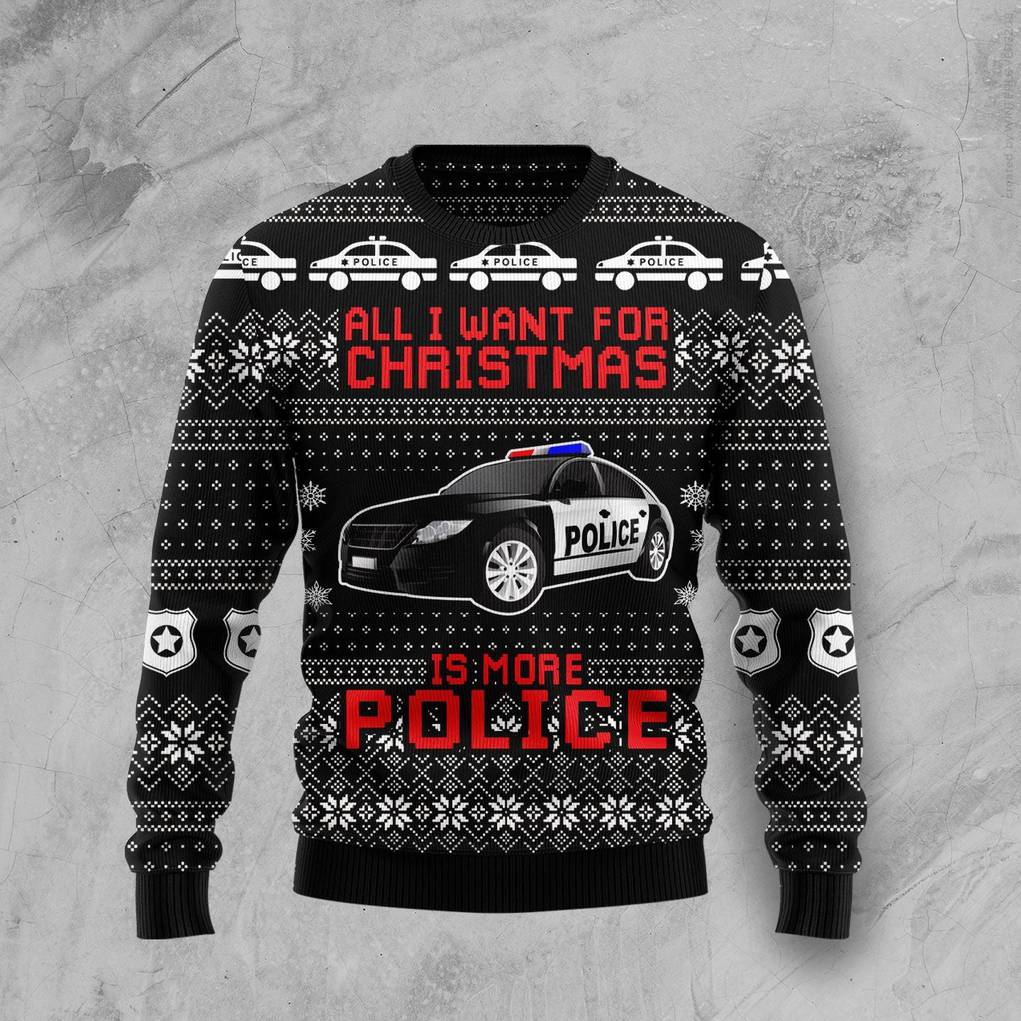 All I Want For Christmas Is More Police Ugly Christmas Sweater Best Xmas Gifts For Dad
