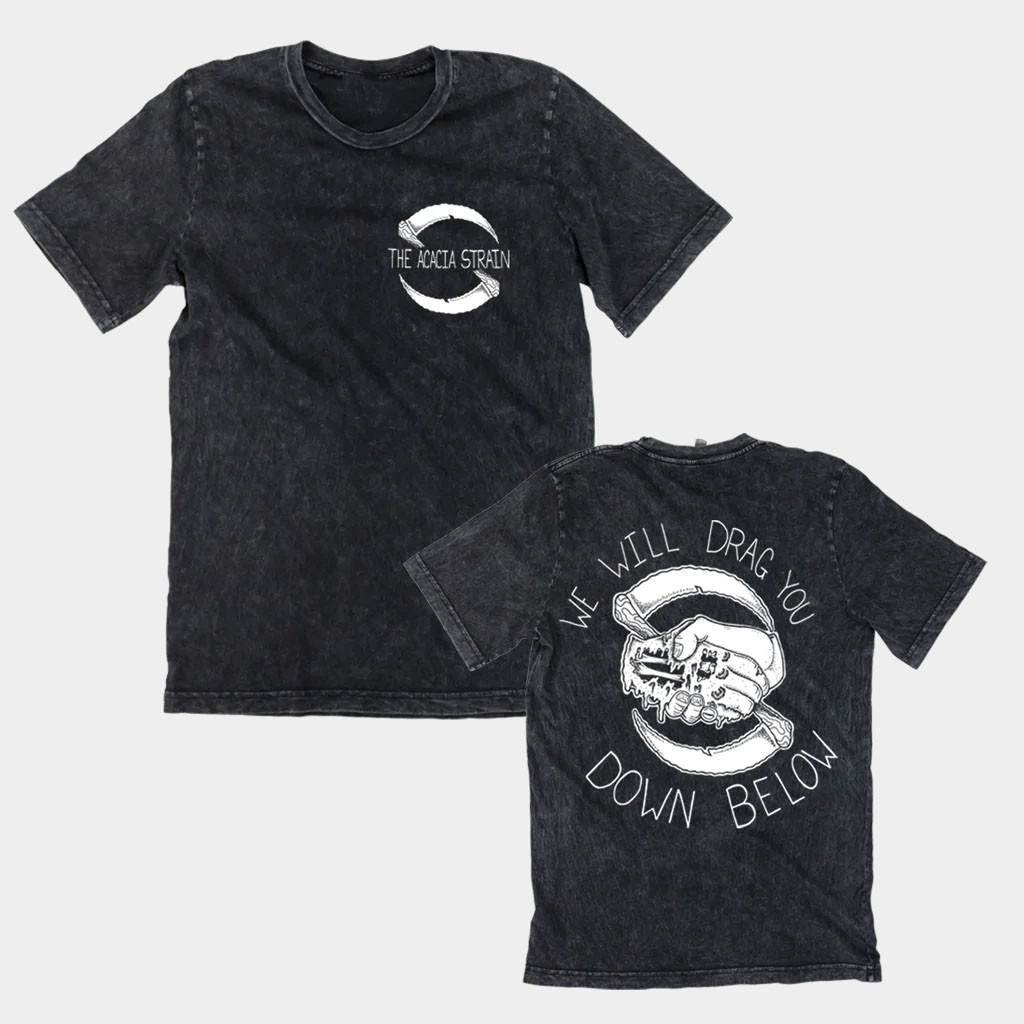 All In Merch The Acacia Strain Drag You Down Below Wash T-Shirt Present For Husband