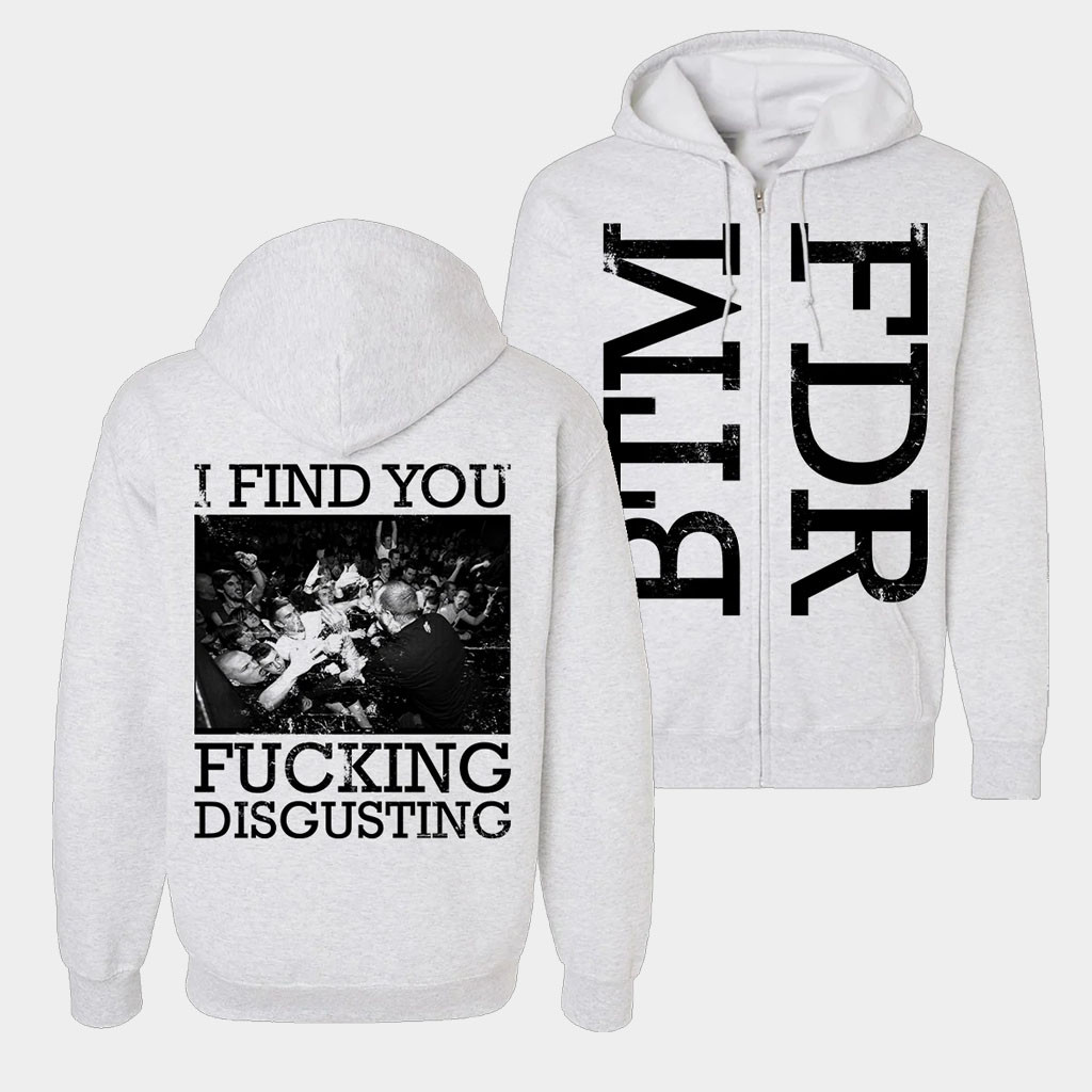 All In Merch The Acacia Strain The Acacia Strain BTM FDR Zip Hoodie I Find You F Disgusting-1 All In Merch The Acacia Strain The Acacia Strain BTM FDR Zip Hoodie I Find You F Disgusting-1