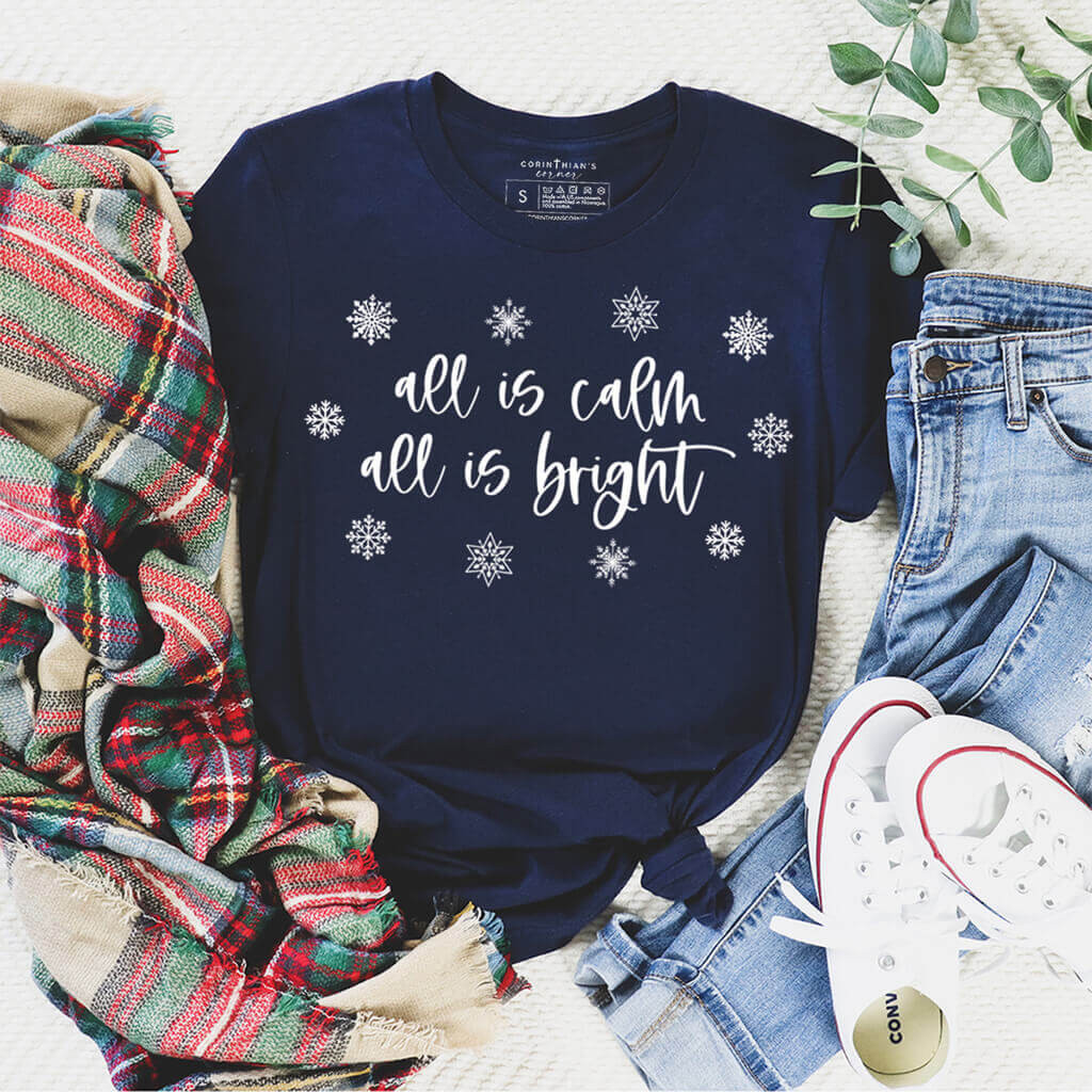 All Is Calm All Is Bright Shirt Christian Gifts For Women
