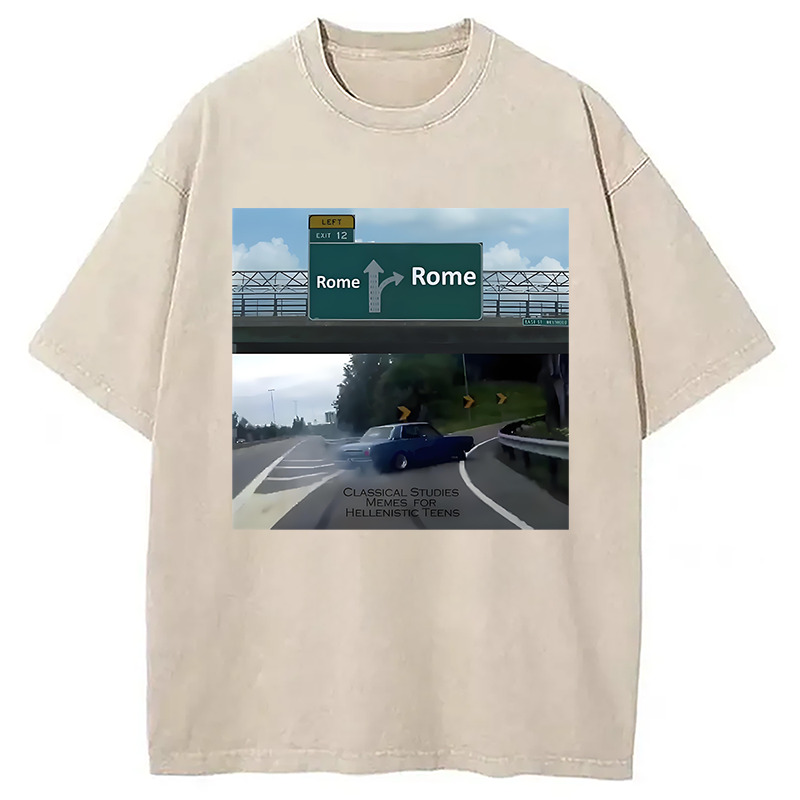 All Roads Lead to Rome Washed T-Shirt Casual Vintage Everyday Look Gifts For Friends