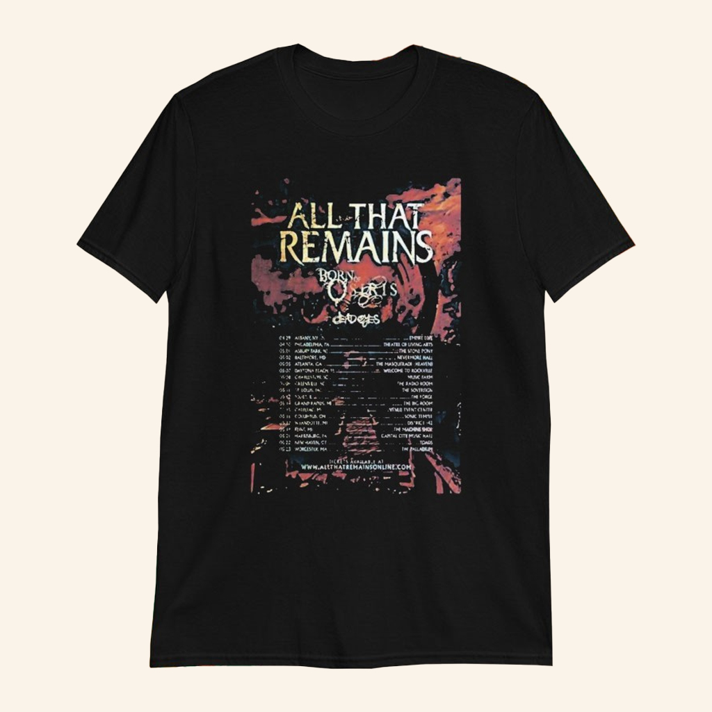All That Remains Tour 2026 Dates T-Shirt All That Remains Merch Gifts For Fans