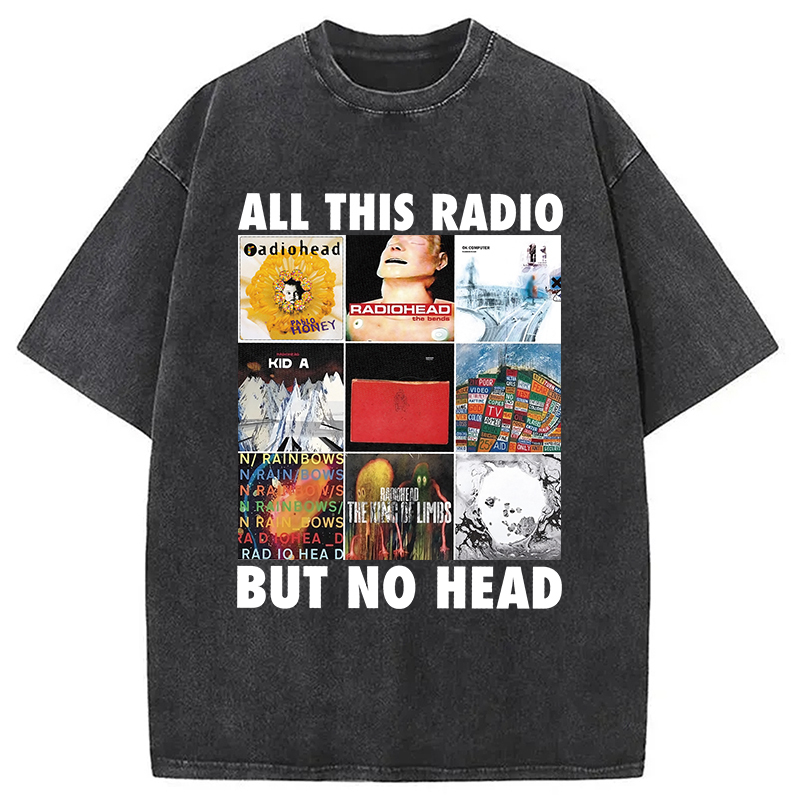 All This Radio But No Head Washed T-Shirt Trendy Everyday Casual Outfit Gifts For Brother All This Radio But No Head Washed T-Shirt Trendy Everyday Casual Outfit Gifts For Brother