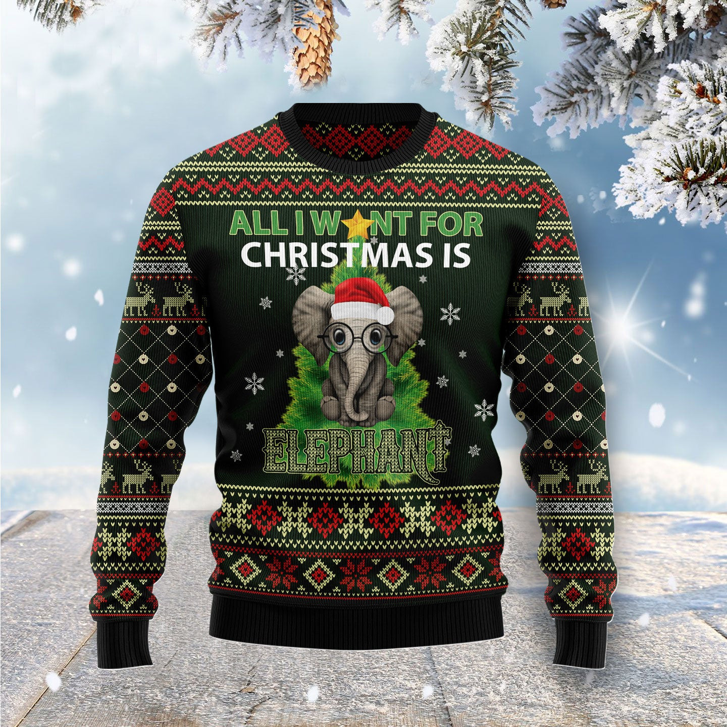 All Want For Christmas Is Elephant Ugly Christmas Sweater
