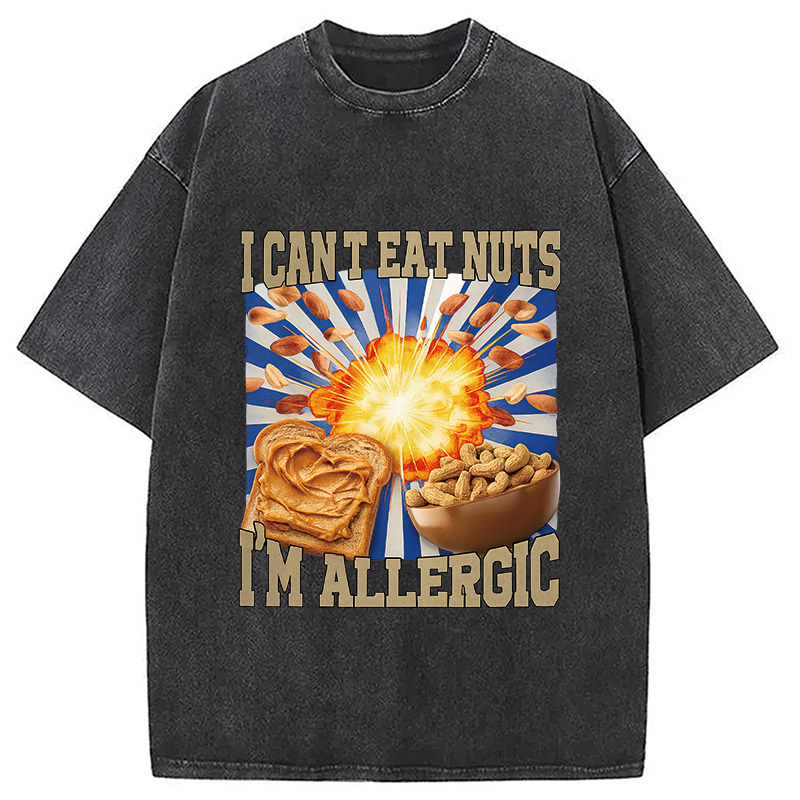 Allergy Nut Intolerance Washed T-Shirt Trendy Aesthetic Graphic Apparel Gifts For Friends