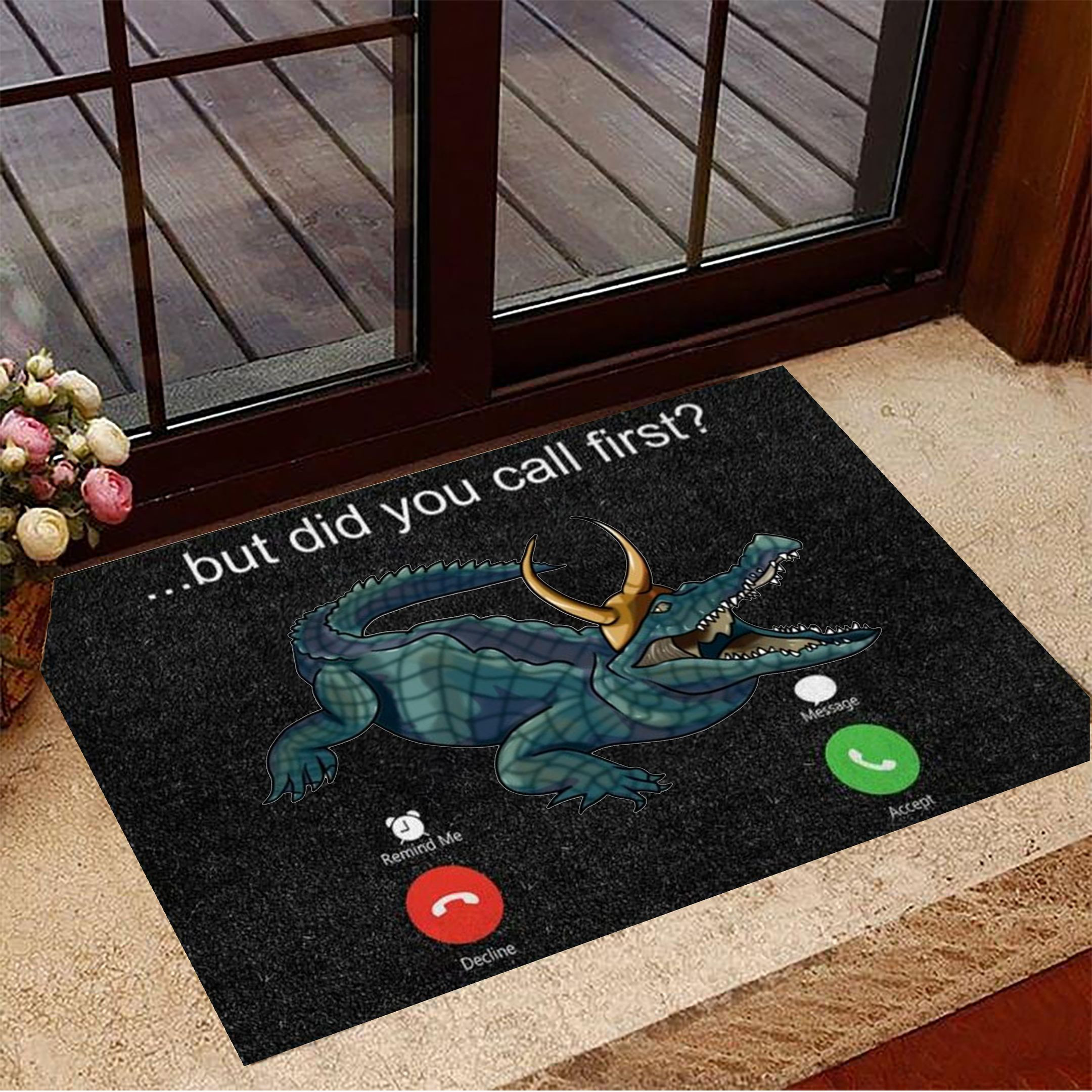 Alligator Loki But Did You Call First Doormat Funny Marvel Alligator Loki Merchandise
