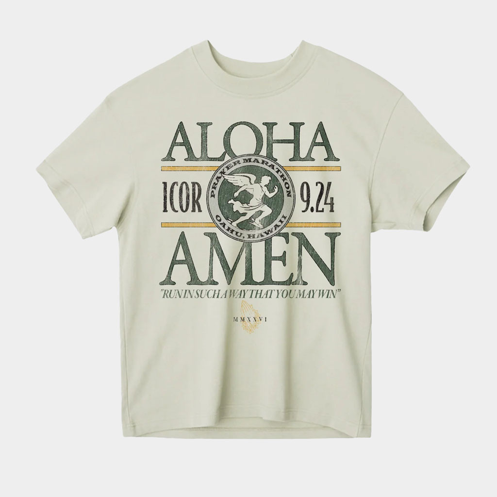 Aloha And Amen Merch Prayer Marathon T-Shirt Birthday Ideas For Friends