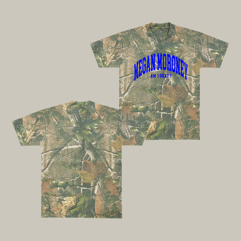 Am I Okay Megan Moroney Camo T-Shirt Music Concert Tee Megan Moroney Lover Gift For Him