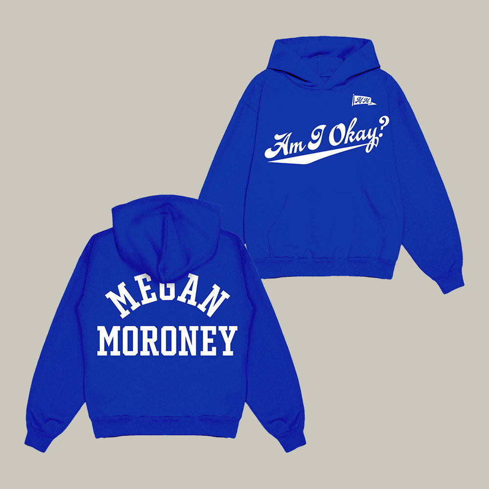 Am I Okay Megan Moroney Hoodie Music Apparel Present For Megan Moroney Fans