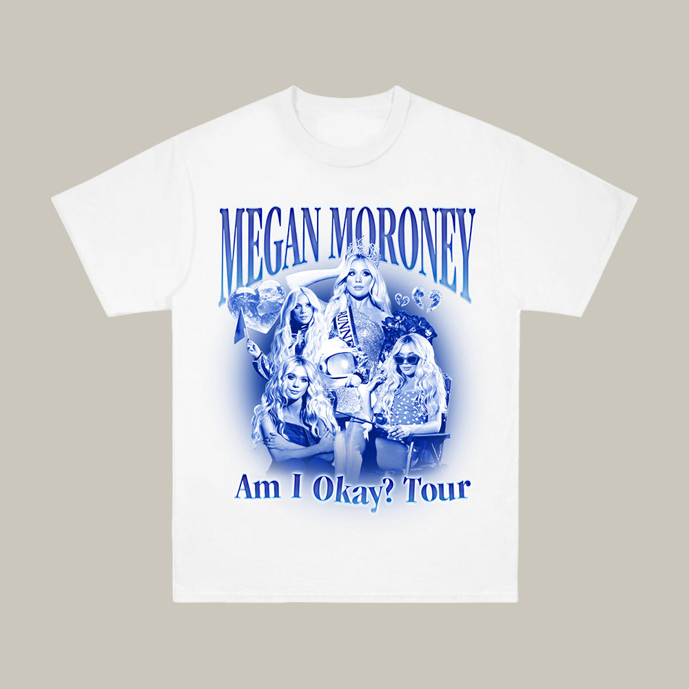 Am I Okay Tour Megan Moroney T-Shirt Music Clothes Cool Gift For Megan Moroney Lovers