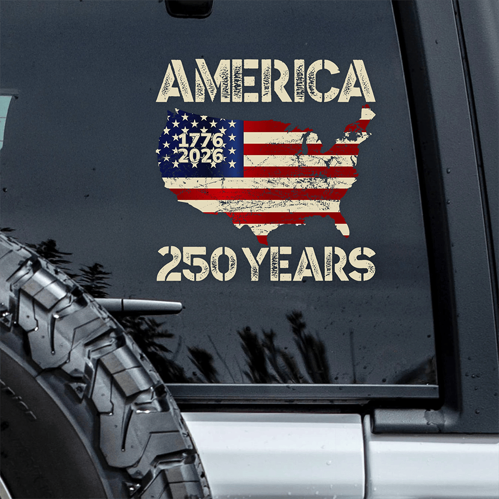America 1776 2026 250 Years Car Window Decal Sticker Gifts For Independence Day