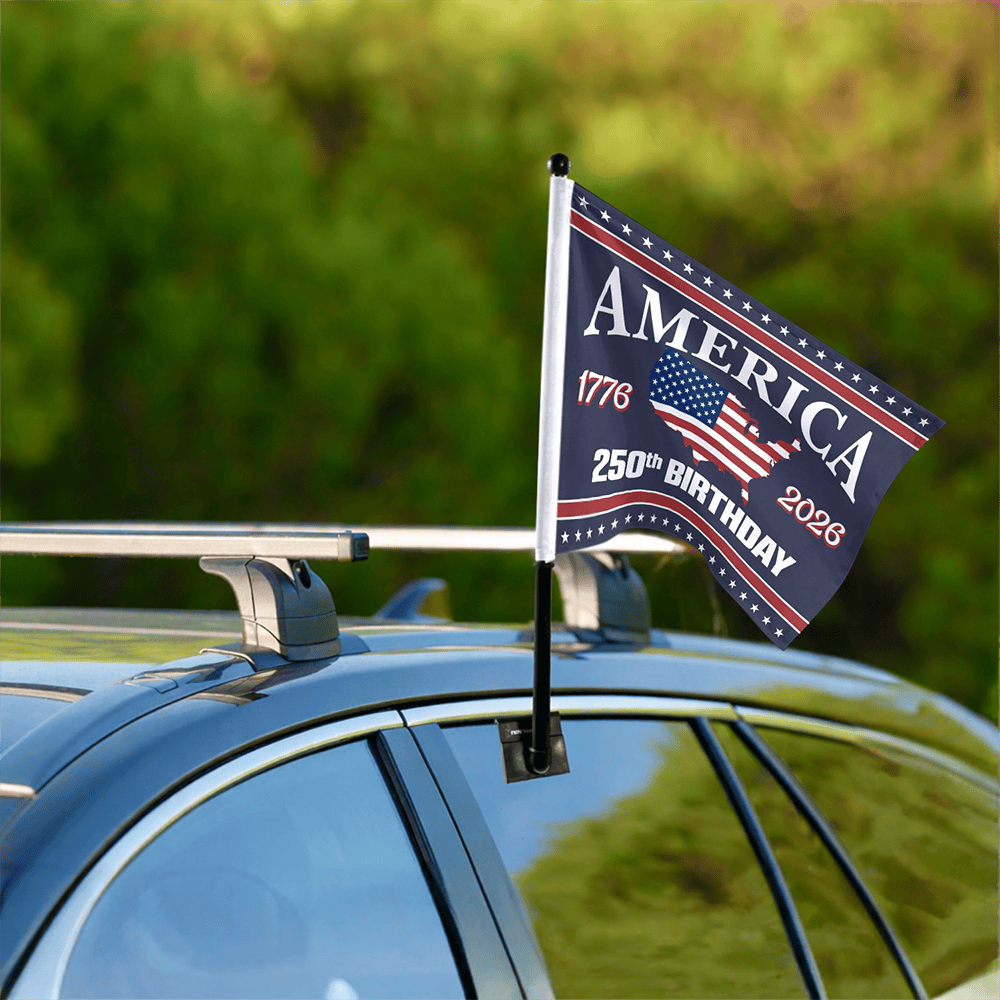 America 250 Birthday 1776 2026 4th Of July Car Flag Fourth Of July Gifts