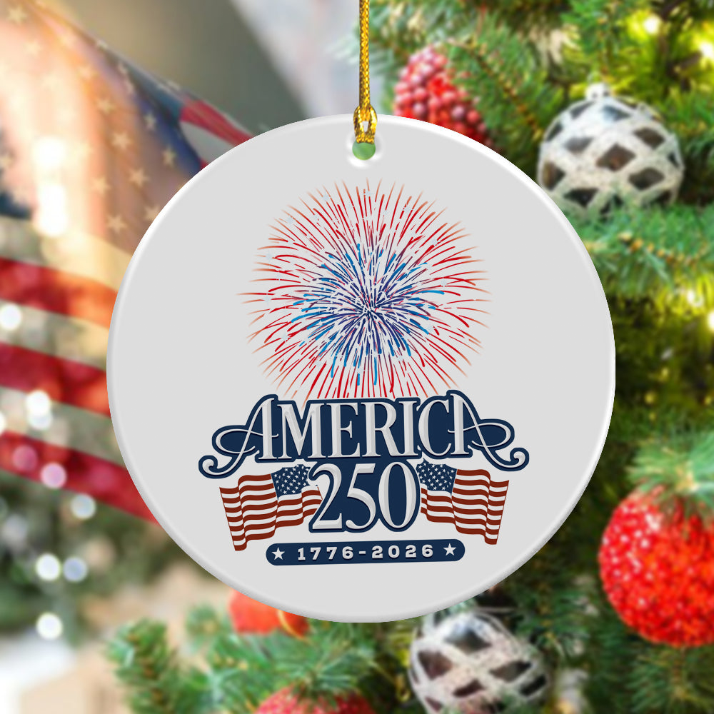 America 250 Firework Ceramic Ornament 1776 2026 Independence Day 2026 Ornament Holiday Gifts