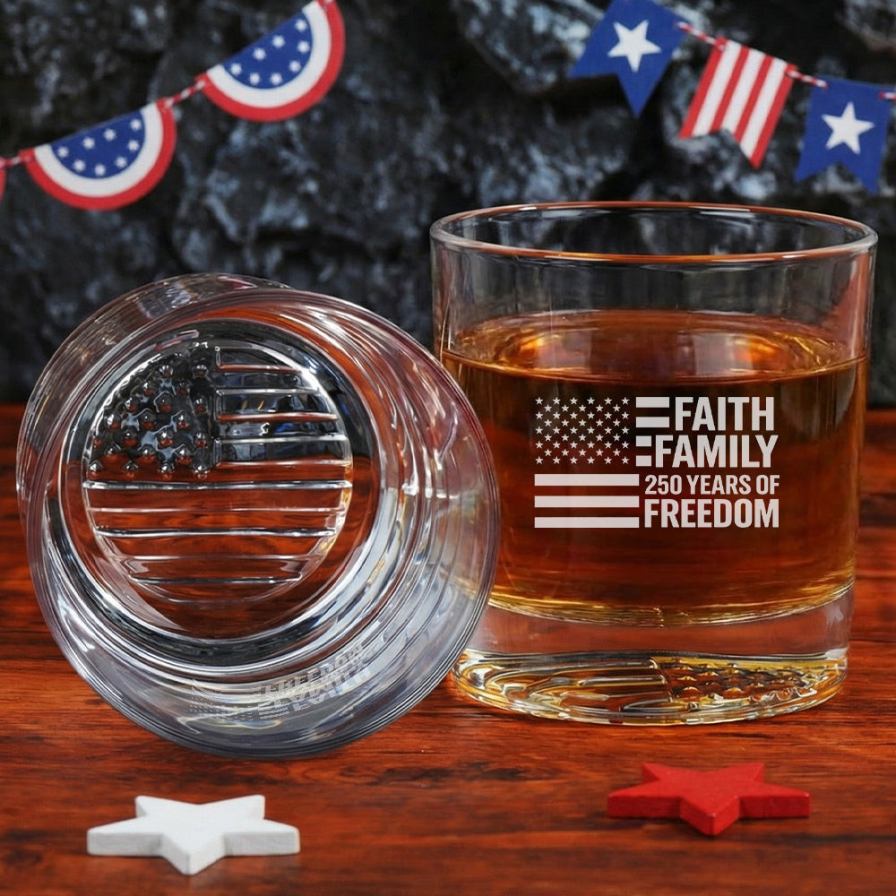 America 250 Merch Faith Family 250 Years of Freedom 1776 2026 Engraved American Whiskey Glass