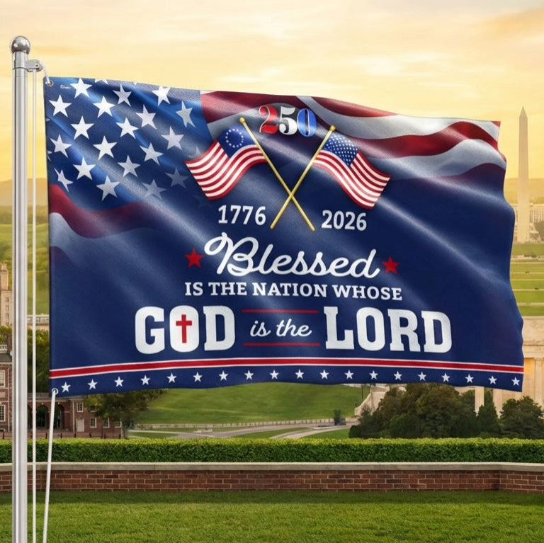 America 250 Merchandise 250 Years of America Blessed is Nation 1776 2026 Patriotic Grommet Flag