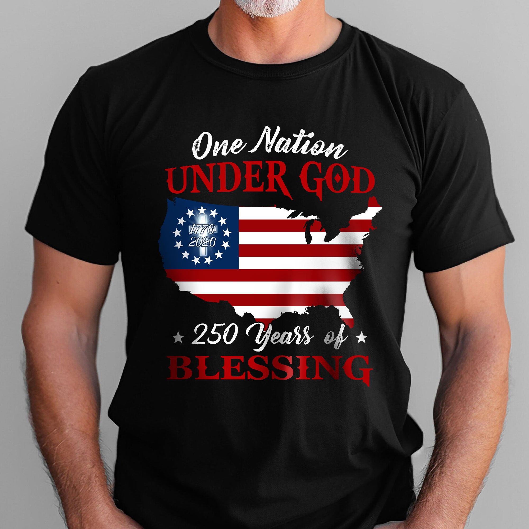 America 250 Merchandise 250 Years of Blessing T-shirt, 1776 2026 One Nation Under God Shirt