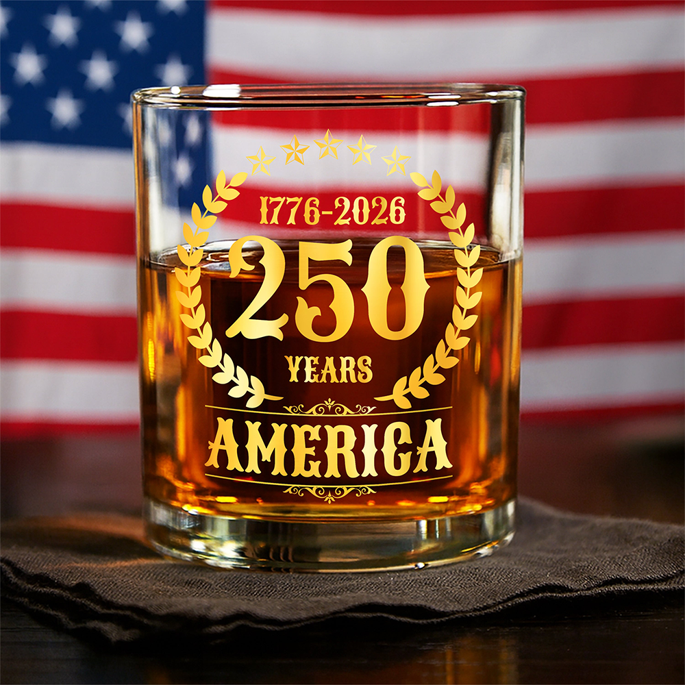 America 250 Years America 250th Anniversary Whiskey Glass July 4Th Glass