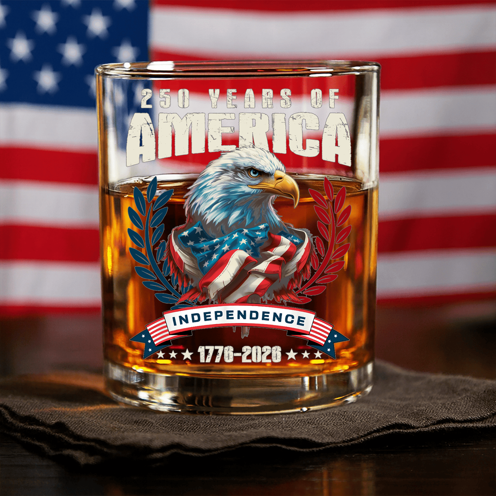 America 250 Years Eagle Independence Day Patriotic Whiskey Glass America 250 Merchandise Gifts For Patriots