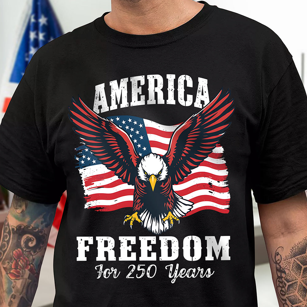 America 250 Years Of Freedom Patriotic Eagle Flag Dark Shirt America 250 Merchandise Patriotic Birthday Gifts