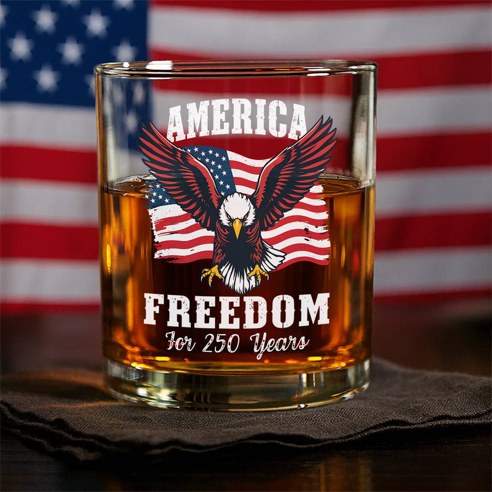 America 250 Years Of Freedom Patriotic Eagle Flag Whiskey Glass America 250 Merchandise Gifts For Patriots