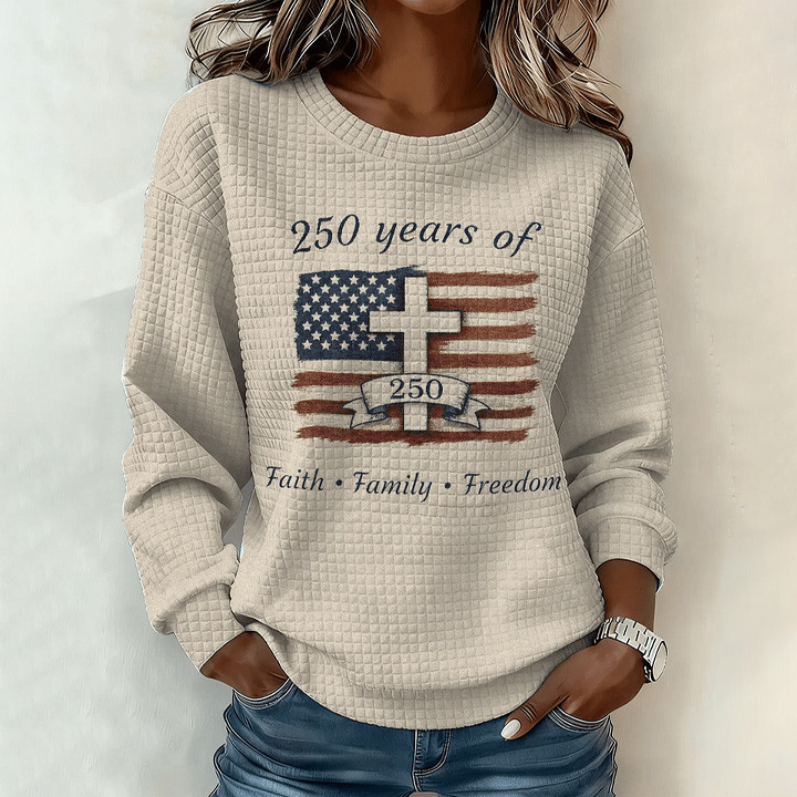 America 250 Years Of Freedom Sweatshirt Faith Family Freedom Fourth Of July Clothing