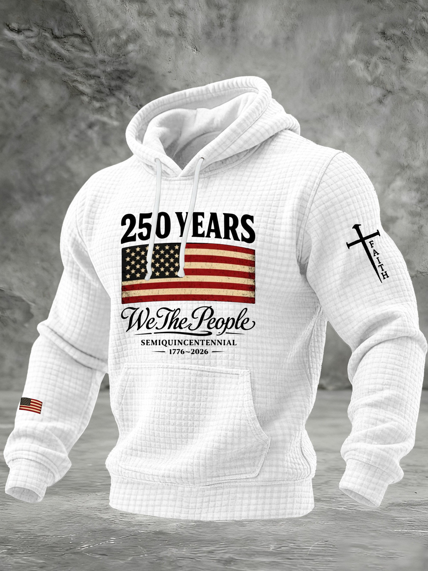 America 250 Years Semiquincentennial Hoodie Faith We The People 1776 2026 Merch Patriotic Gifts