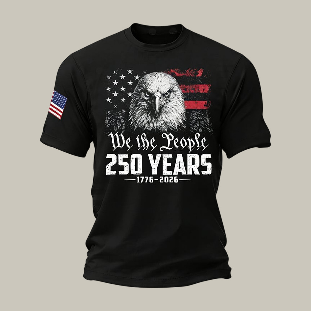 America 250 Years We The People 1776 2026 T-Shirt American Eagle Shirt Patriotic Men Gifts