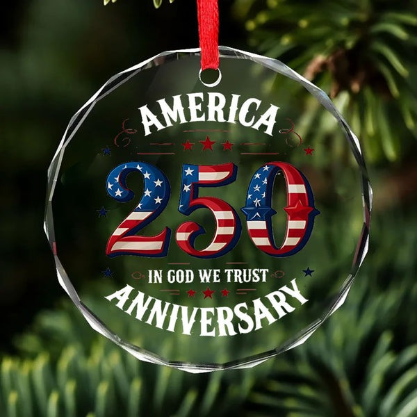 America 250th Anniversary Glass Ornament In God We Trust Semiquincentennial Xmas Gifts