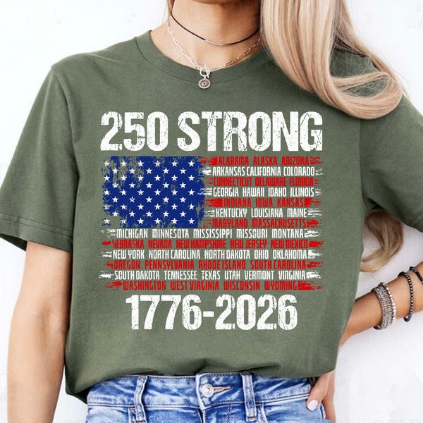 America 250th Anniversary T-Shirt 250 Strong 1776 2026 Independence Day Shirt Gifts