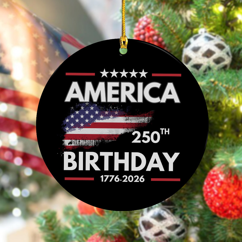 America 250th Birthday Ornanament America's 250Th Birthday Ornament Gift Ideas