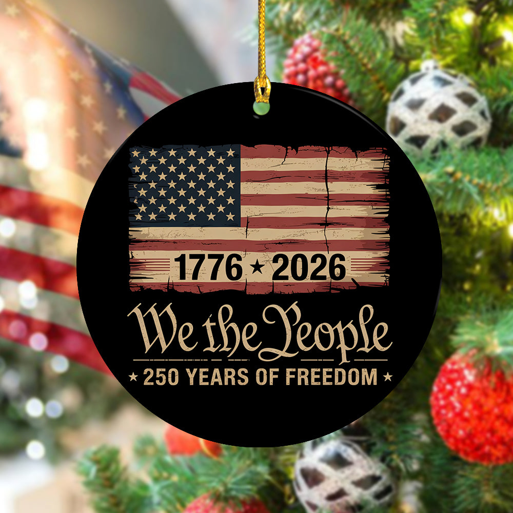 America 250th Birthday Us Flag Ornament 250 Years We The People Ornament Fourth Of July Gifts