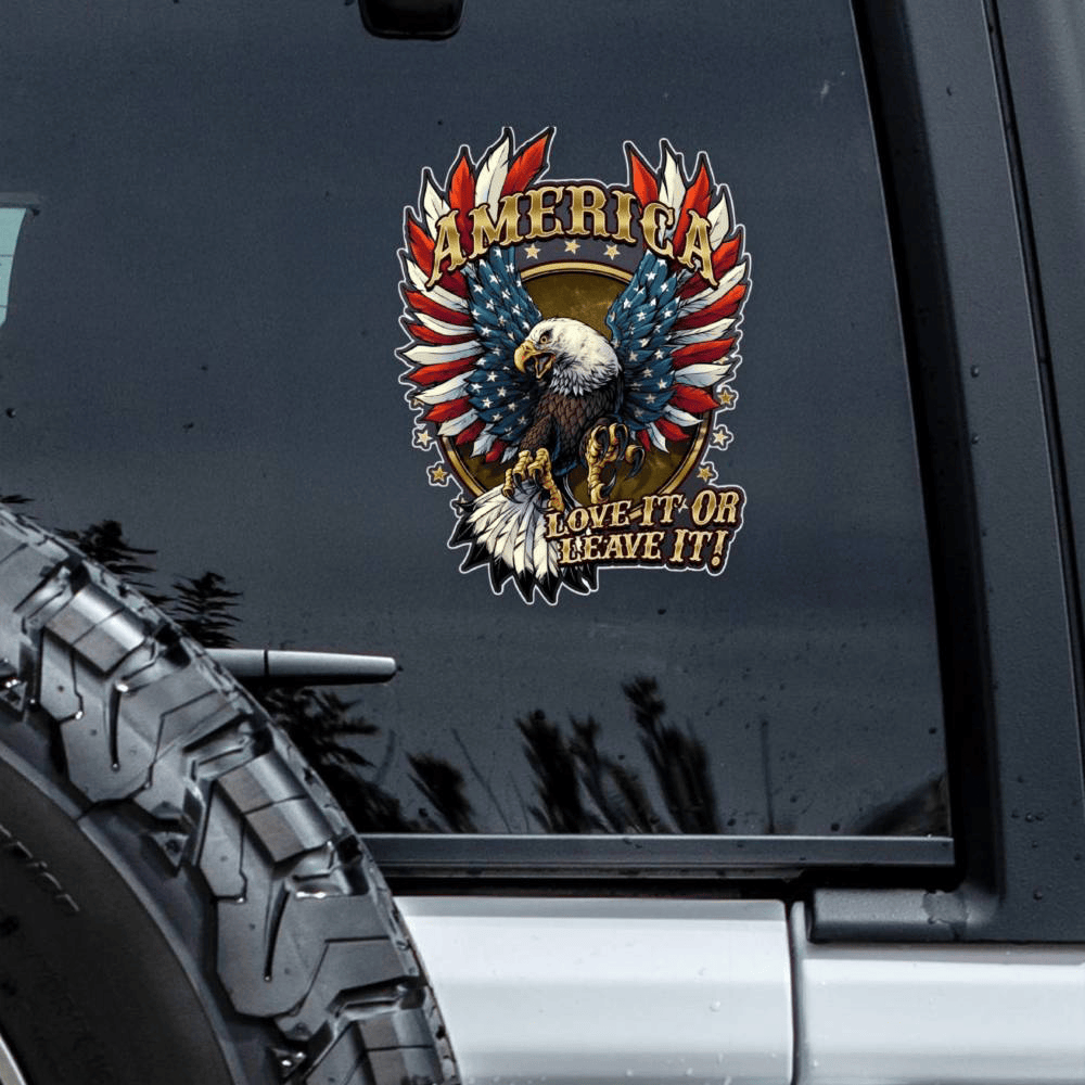 America Eagle Love It Or Leave It Car Window Decal America's Birthday Stickers