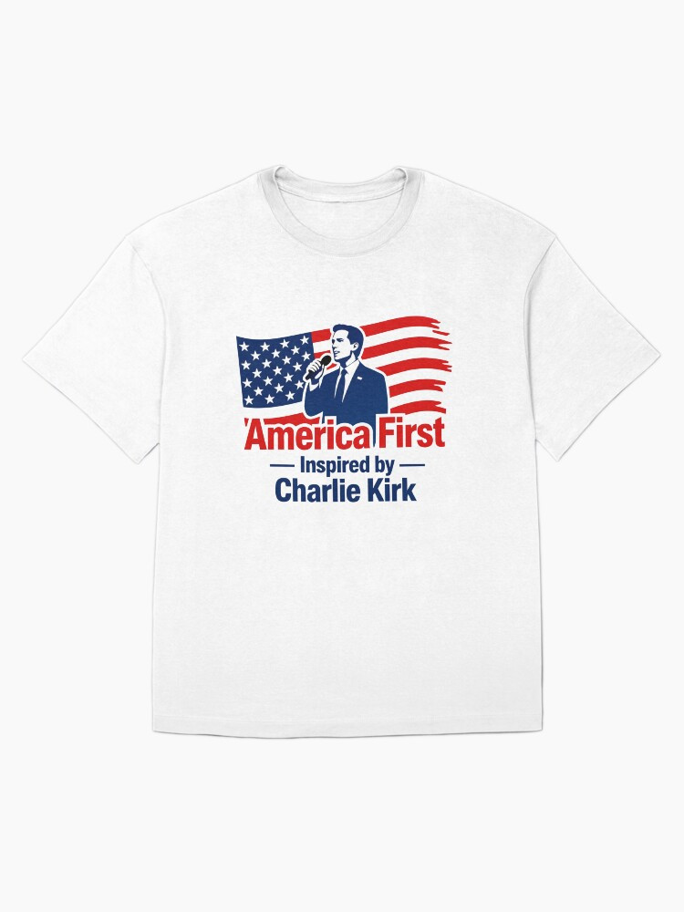 America First Inspired By Charlie Kirk T-Shirt Political Gifts For Fans
