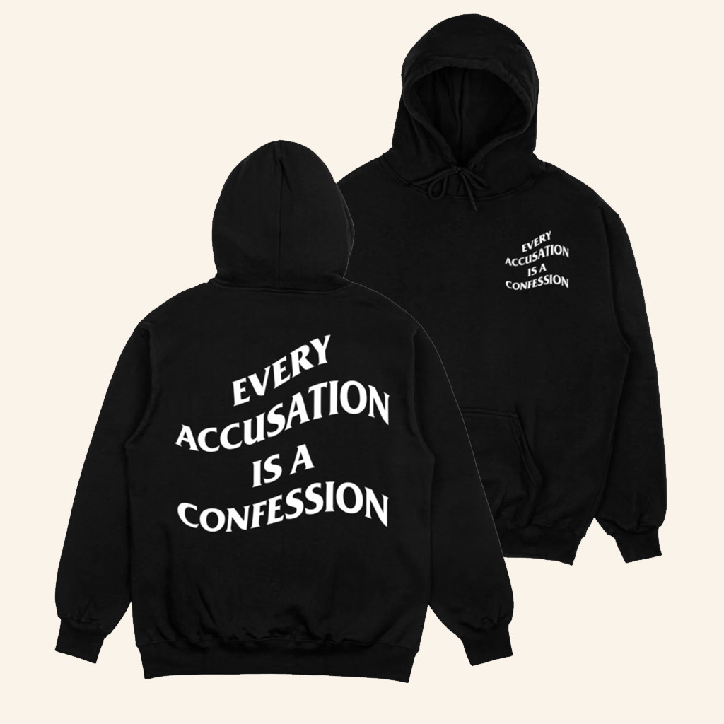America Hates Merch Every Accusation Is A Confession Hoodie Gifts For Him America Hates Merch Every Accusation Is A Confession Hoodie Gifts For Him