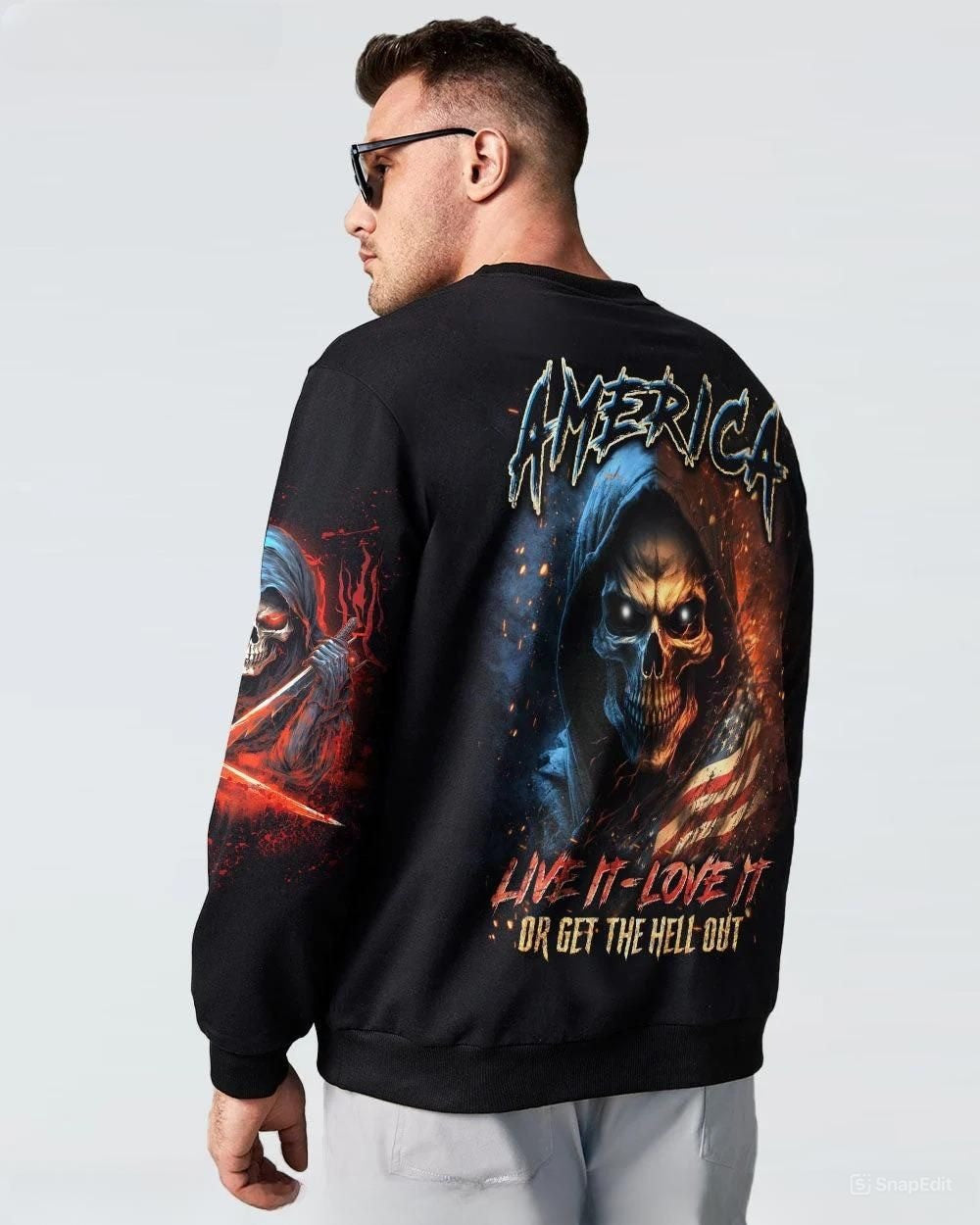 America Live It Love It Or Get The Hell Out Skull Sweatshirt Patriotic Gifts For Skull Lovers America Live It Love It Or Get The Hell Out Skull Sweatshirt Patriotic Gifts For Skull Lovers