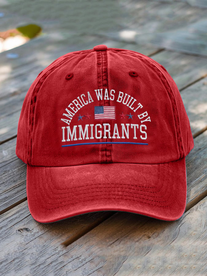 America Was Built By Immigrants Print Hat Patriotic Cap Democracy Gifts
