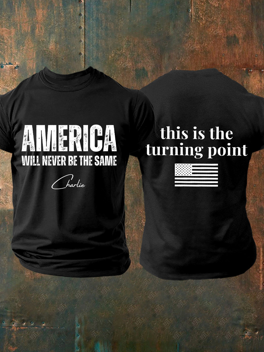 America Will Never Be The Same T-Shirt This Is The Turning Point Clothes Signed Tribute Gifts