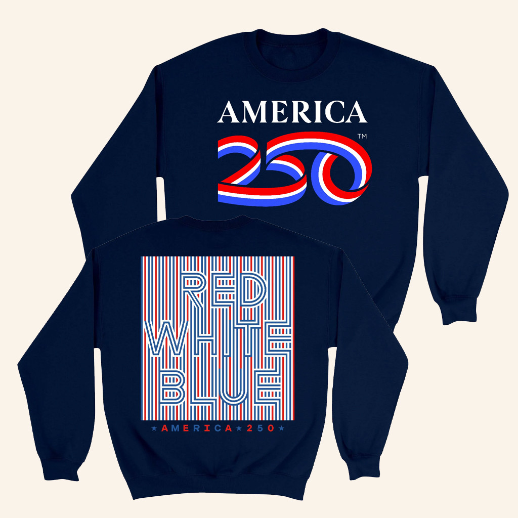 America250 Merch America250 Red White And Blue Crewneck Sweatshirt Dad Christmas Gifts America250 Merch America250 Red White And Blue Crewneck Sweatshirt Dad Christmas Gifts